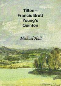 Tilton - Francis Brett Young's Quinton